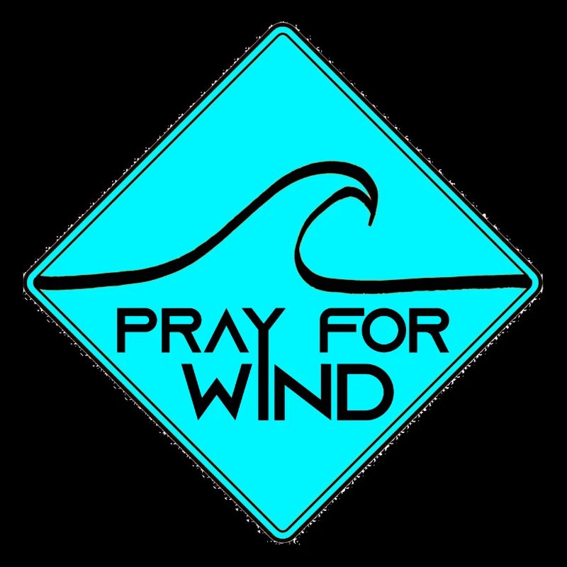 Pray for wind