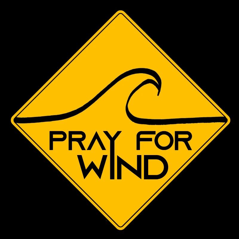 Pray for wind