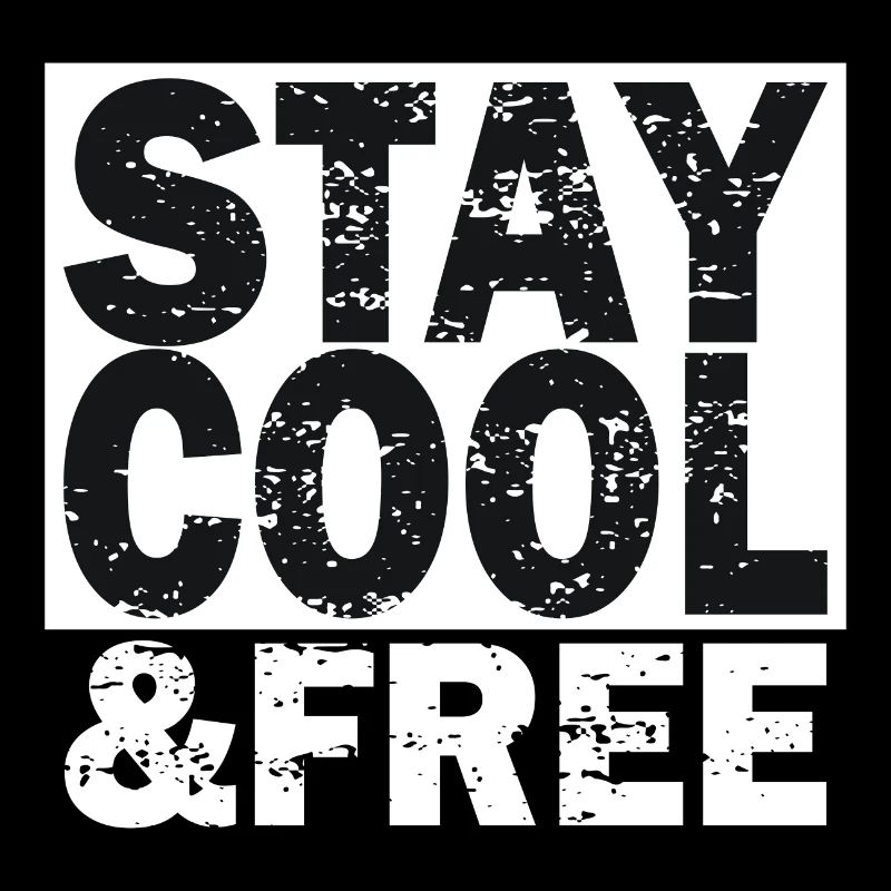 Stay Cool & Free