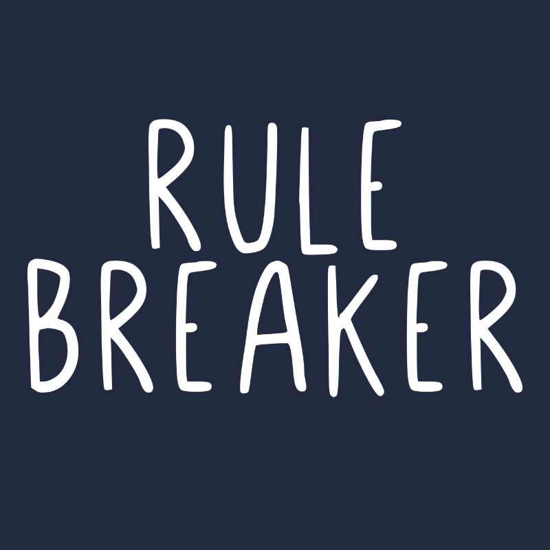 Rule breaker