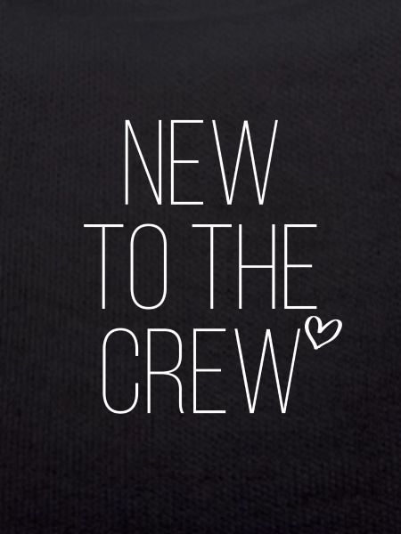 New to the crew