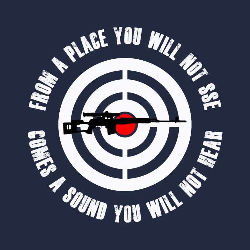 Sniper saying sport shooter hunter