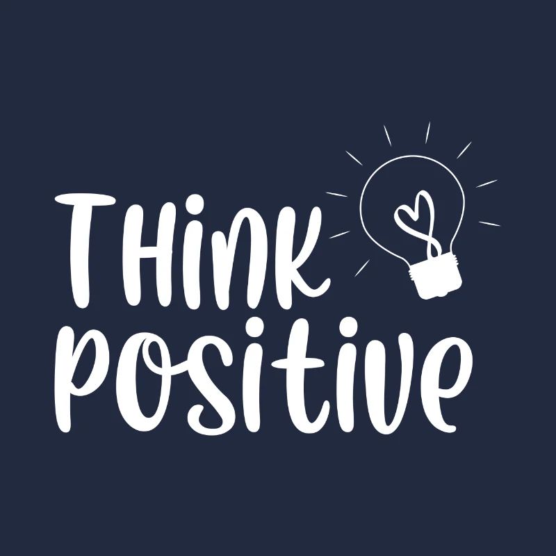 Think positiv