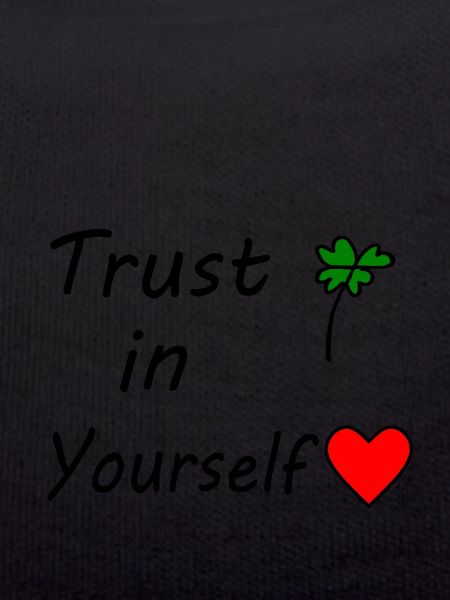 Trust in yourself