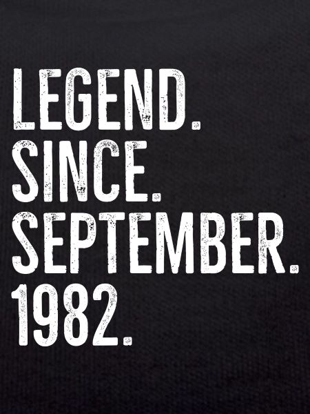 Legend Since September 1982