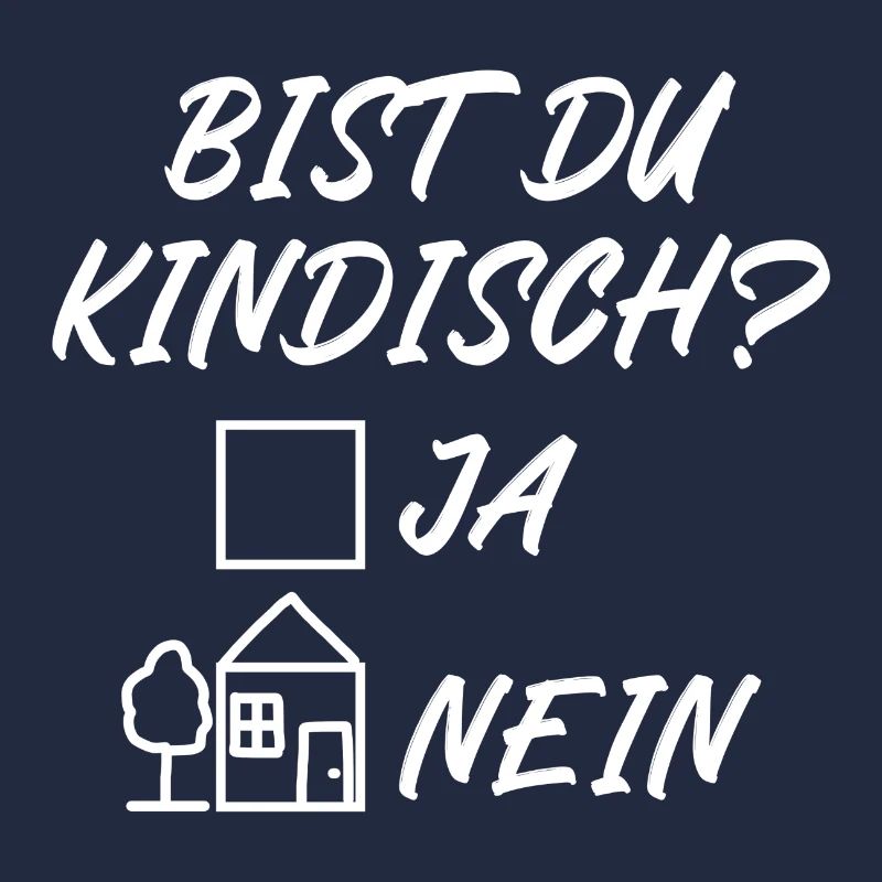 Bist du kindisch ja nein