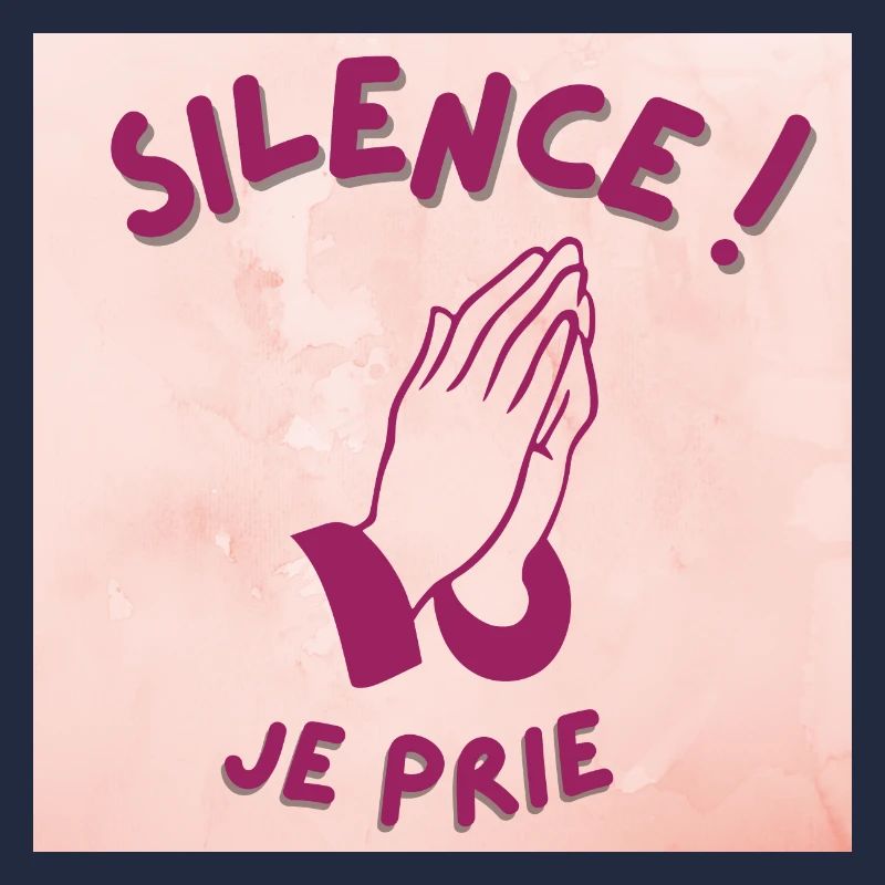 silence ! je prie