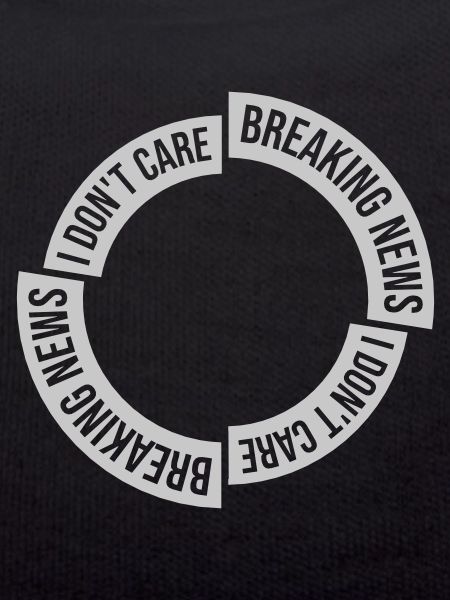 Breaking news don't care