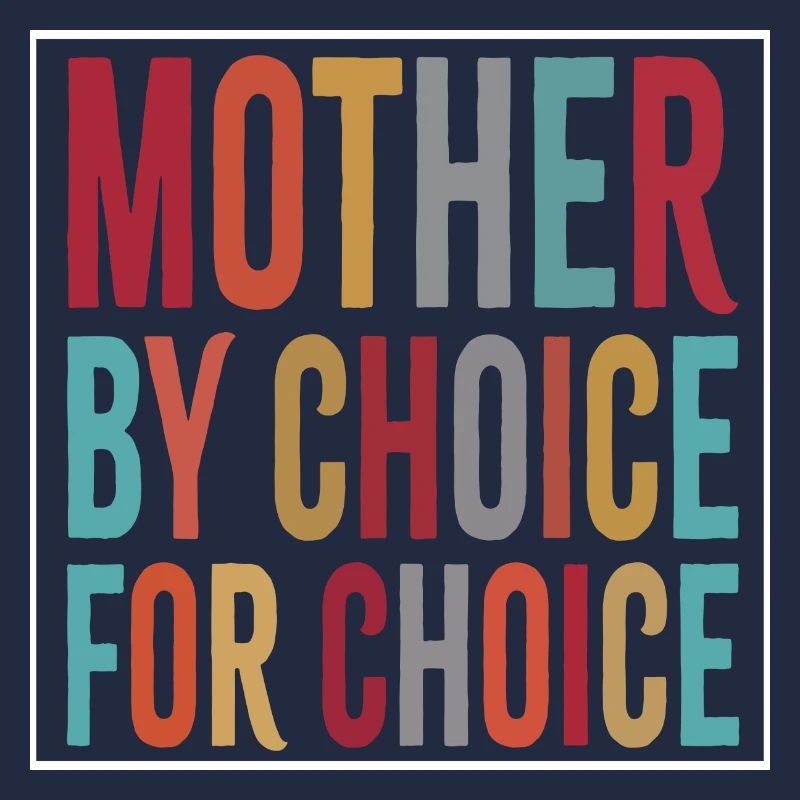 Mère par choix pour choix