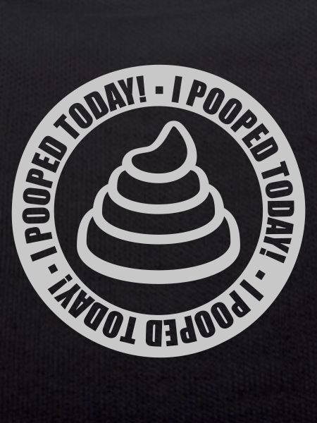 I pooped today quote