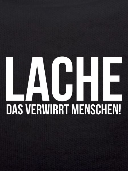 Lache das verwirrt Menschen