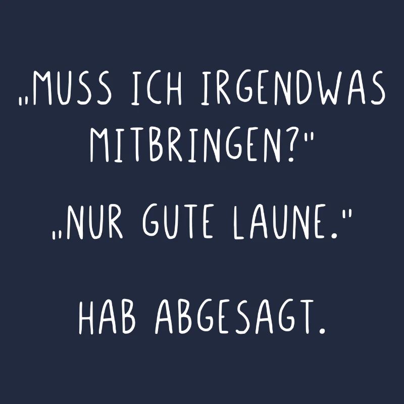 Muss ich irgendwas mitbringen Nur gute Laune