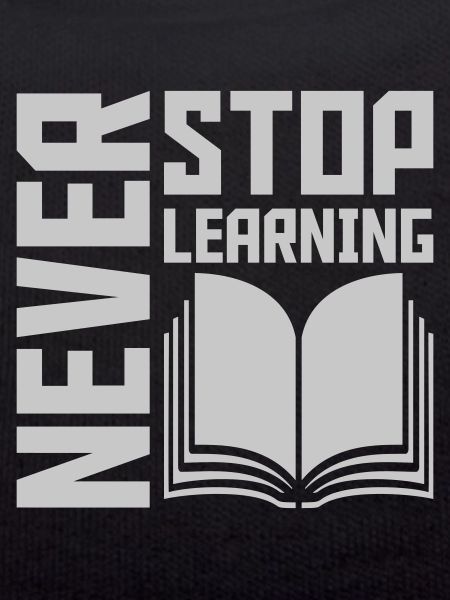 never stop learning quote