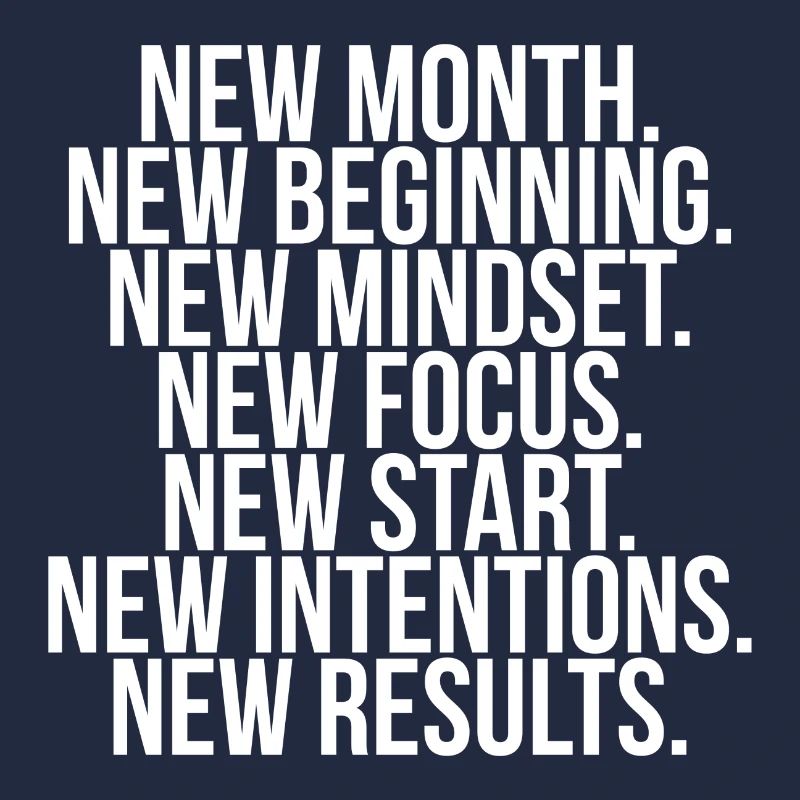 New month beginning mindset focus start