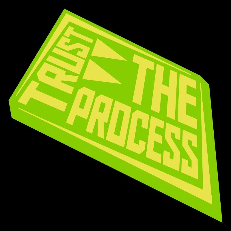 trust the process Zitat