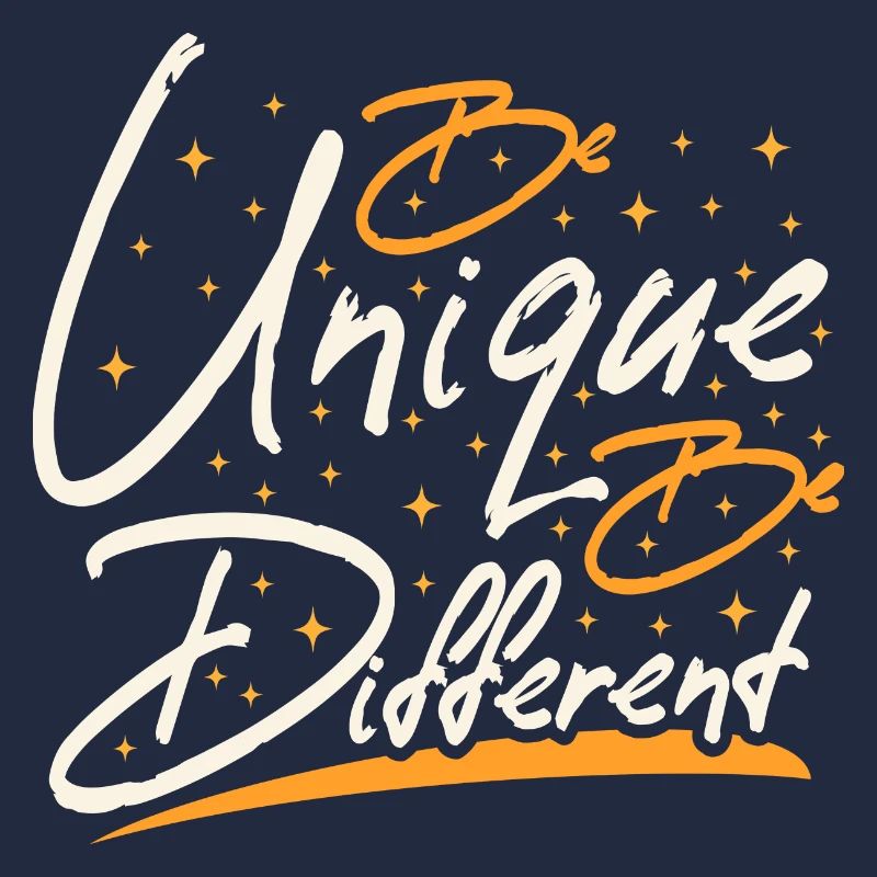 Soyez unique Soyez différent