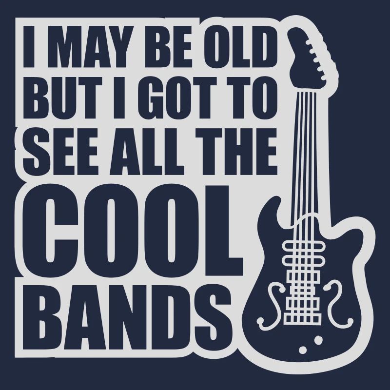 I may be old