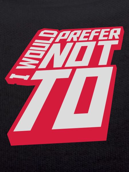 I prefer not to