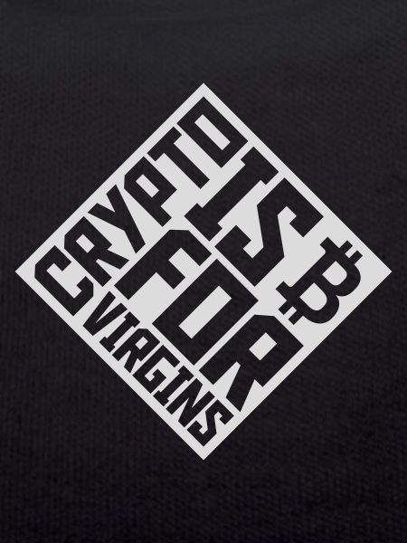 crypto is for virgins