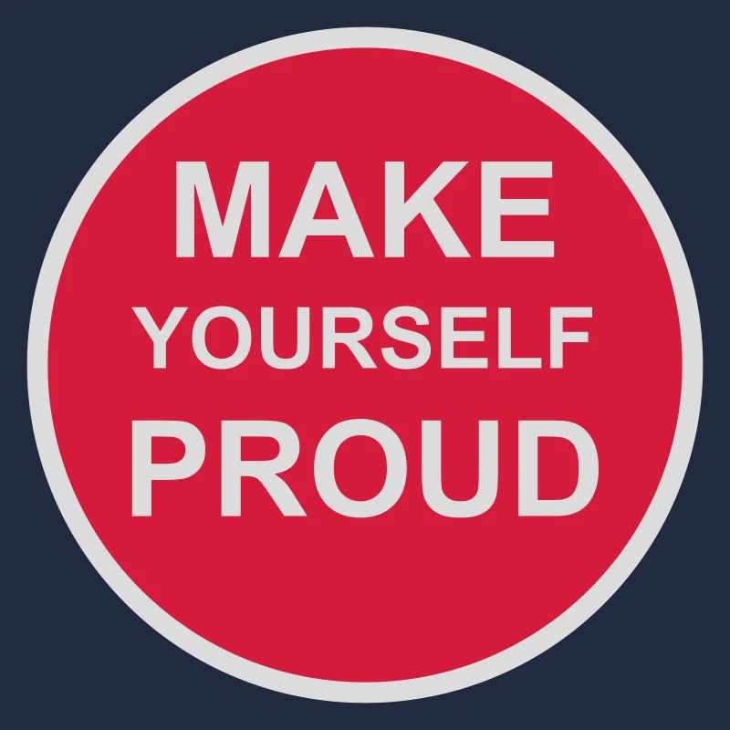 make yourself proud quote