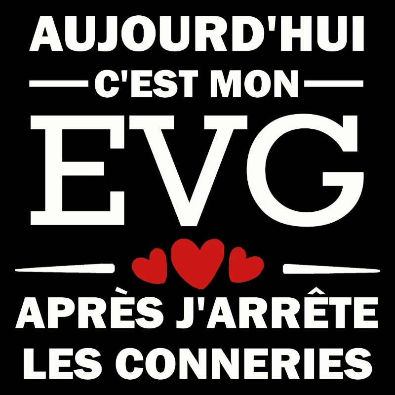c est mon evg / enterrement de vie de garçon