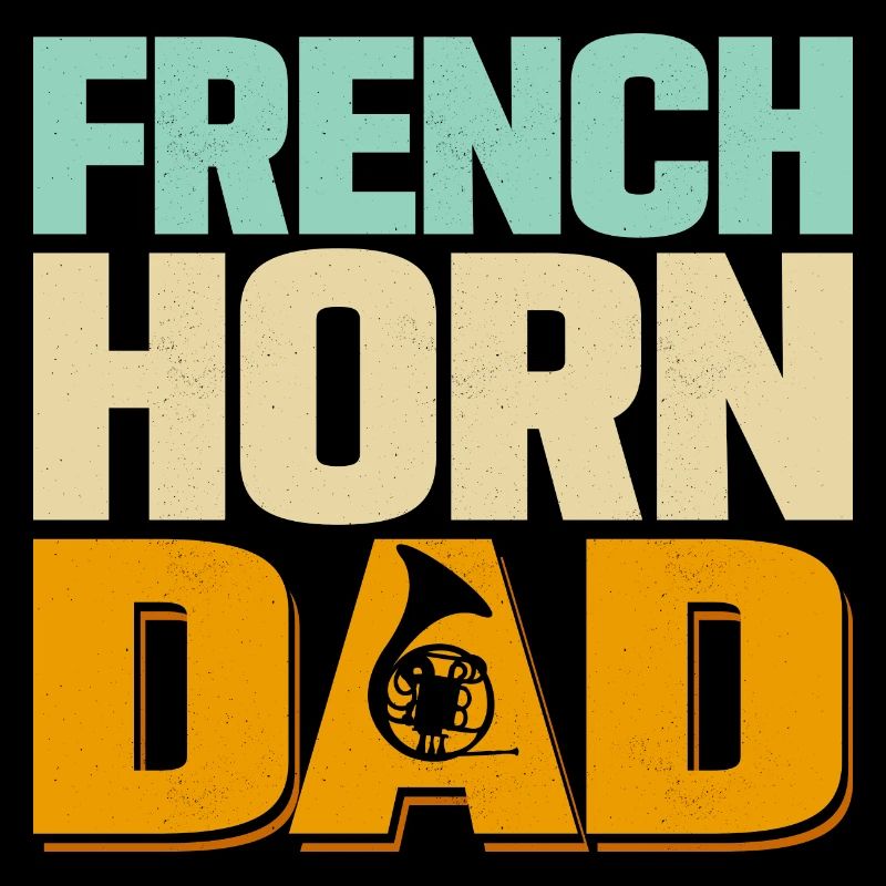 French Horn Dad Horn Player Hornist