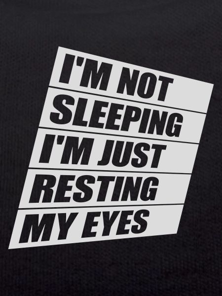im not sleeping quote