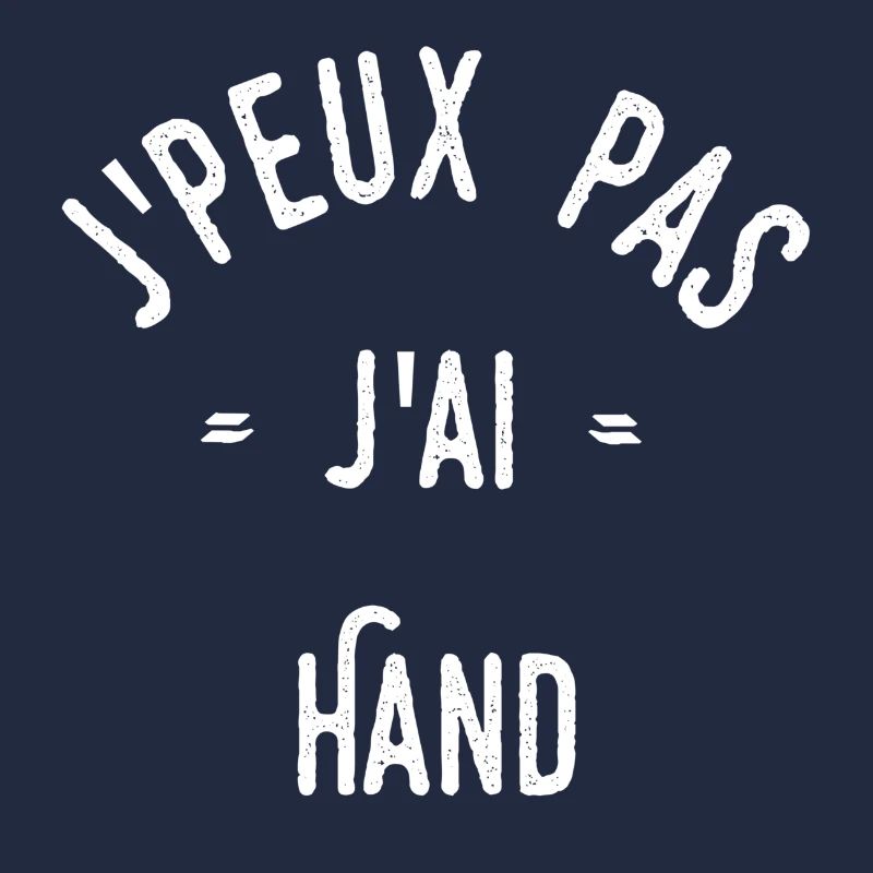 J’peux pas j’ai hand