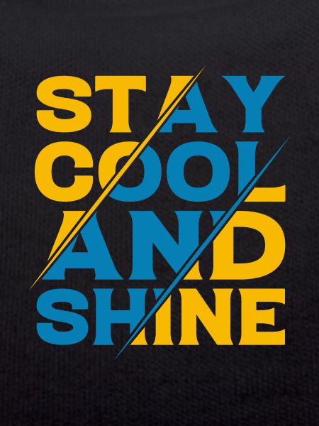 Stay Cool and Shine