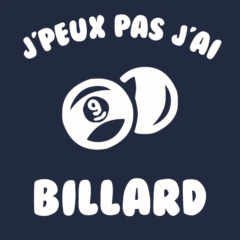 j’peux pas j’ai billard