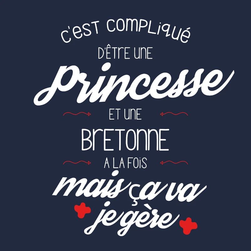 C est compliqué d être Princesse et une Bretonne