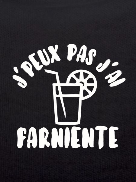 J’peux pas j’ai farniente