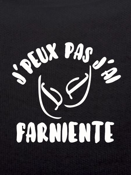 J’peux pas j’ai farniente