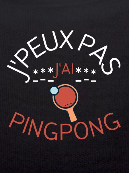 J'peux pas j'ai ping-pong