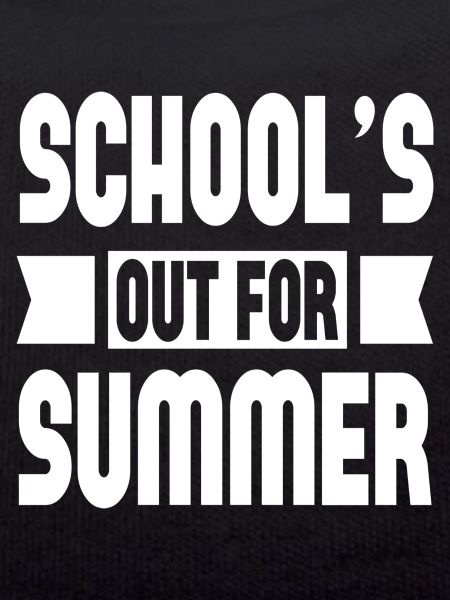 School´s Out For Summer