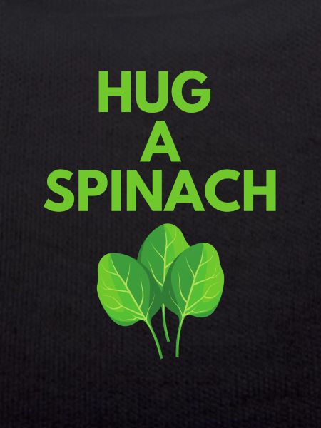 HUG A SPINACH