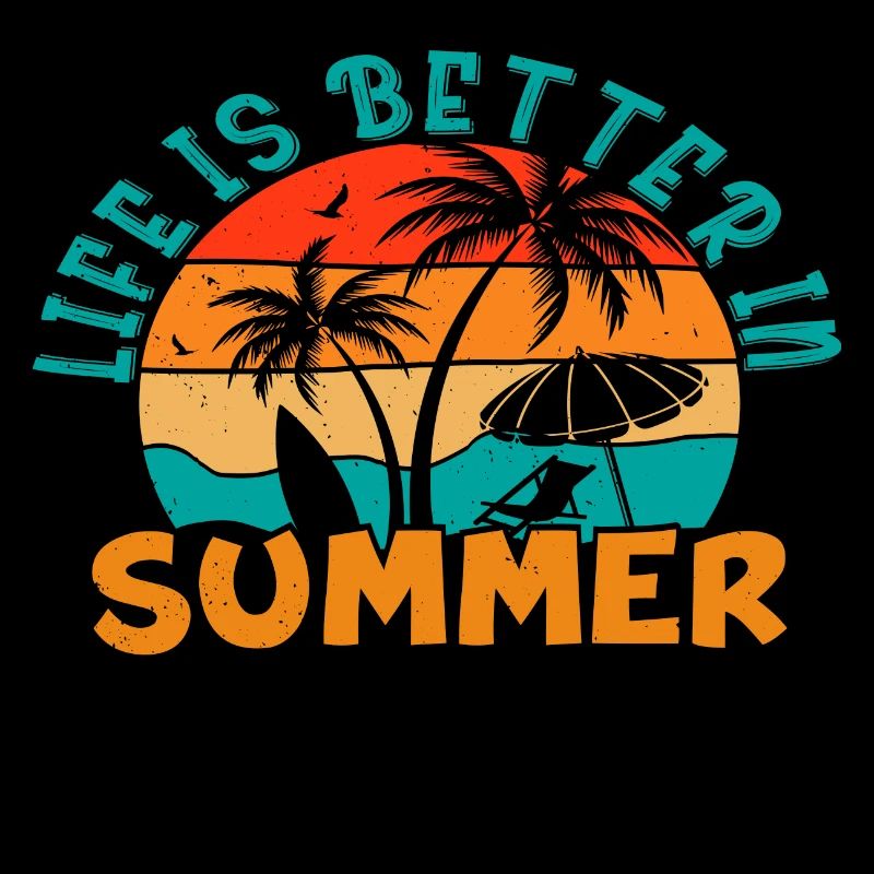 Life is better in Summer