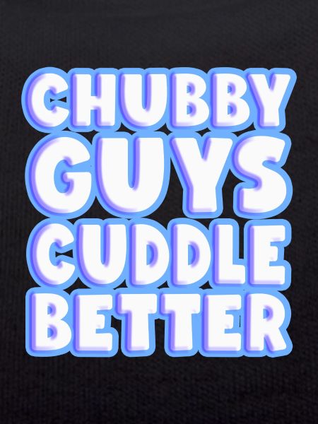 Chubby Guys Cuddle Better