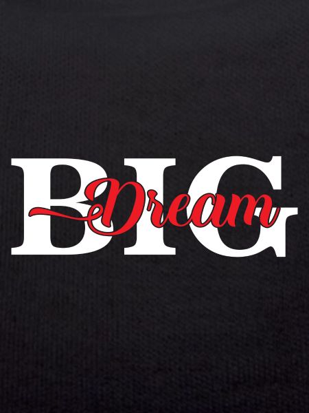 Dream Big