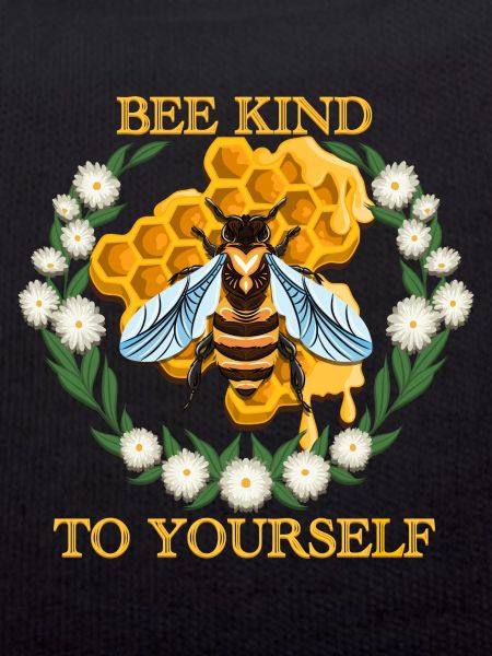 Bee Kind to yourself