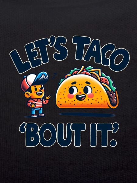 Lets Taco Bout It