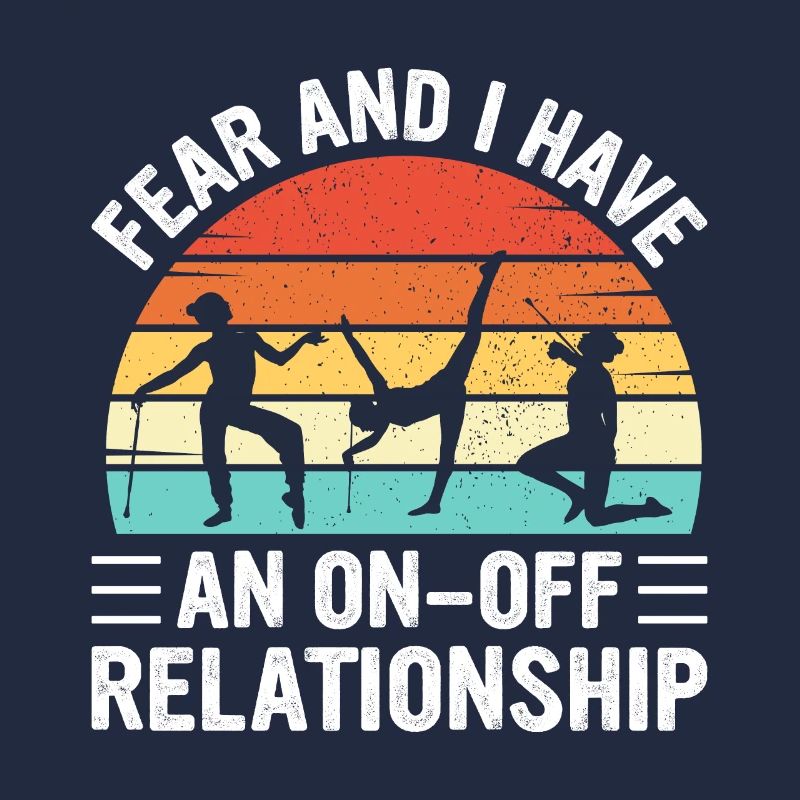 Fear And I Have An On-off Relationship