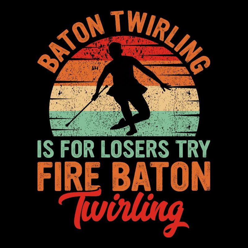 Rolling batons is for losers.