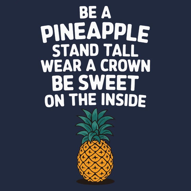 Be a pineapple stand big wearing a crown