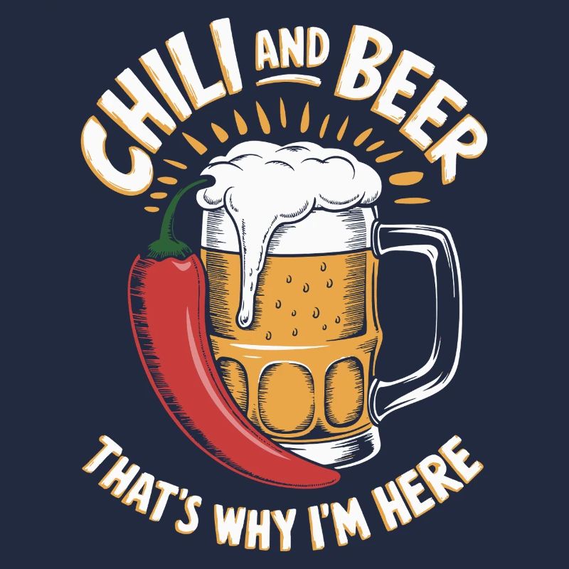 Chili Und Bier, Deshalb Bin Ich Hier