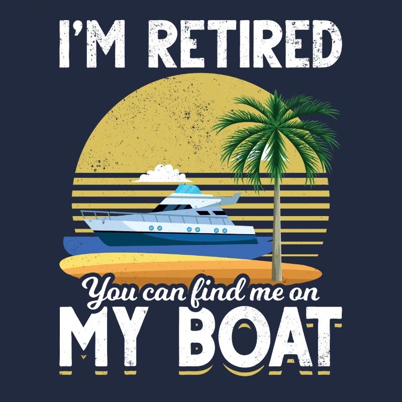 Retired Funny Boat Retirement