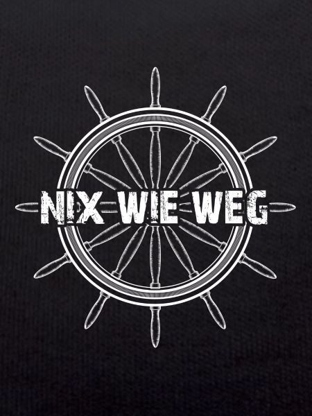 Nix wie weg!