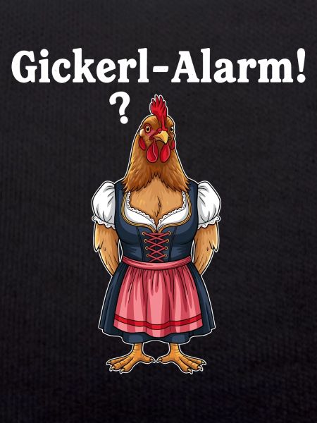 Gickerl alarm !