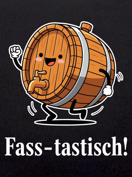 Fass-tastisch !