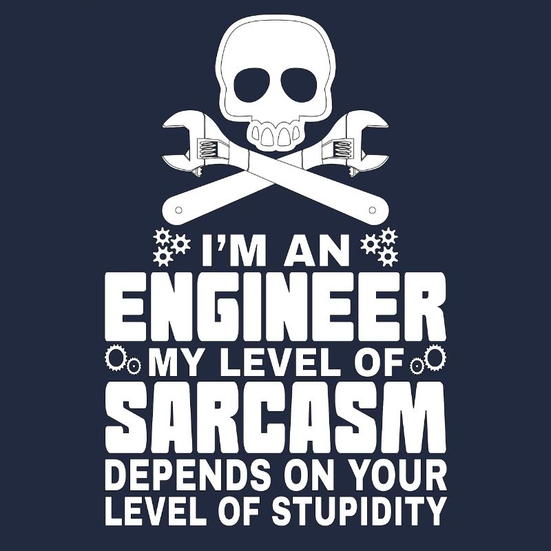 Engineer Sarcasm